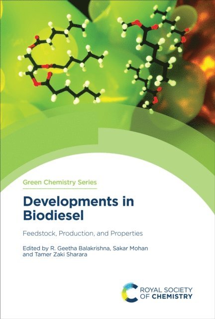 Tamer Zaki Sharara, Sakar Mohan, R Geetha Balakrishna - Developments in Biodiesel, E-bok