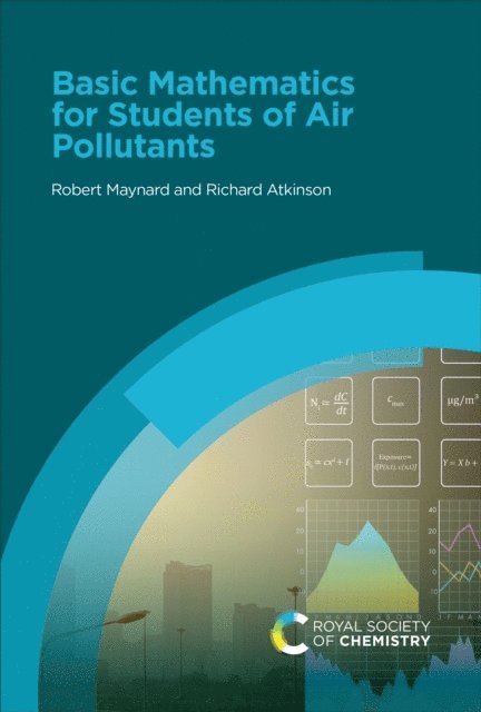 Richard Atkinson, Robert Maynard - Basic Mathematics for Students of Air Pollutants, E-bok
