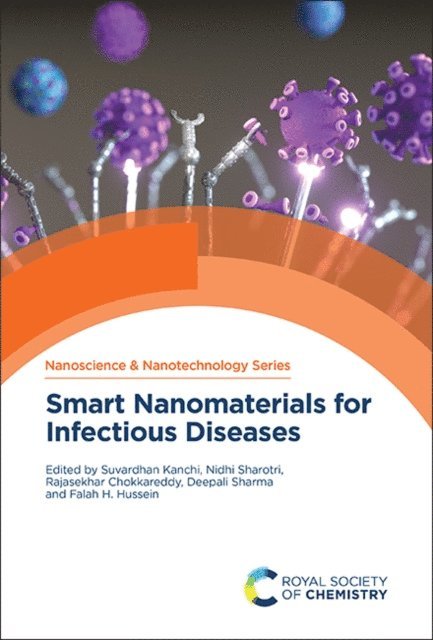 Falah H Hussein, Deepali Sharma, Rajasekhar Chokkareddy, Nidhi Sharotri, Suvardhan Kanchi - Smart Nanomaterials for Infectious Diseases, E-bok