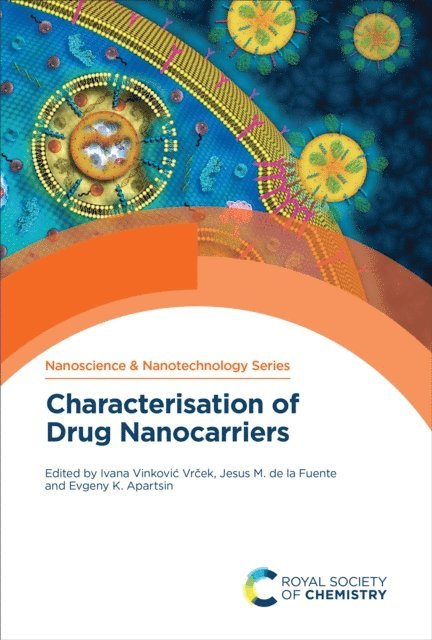 Evgeny K Apartsin, Jesus M de la Fuente, Ivana Vinkovic Vrcek - Characterisation of Drug Nanocarriers, E-bok