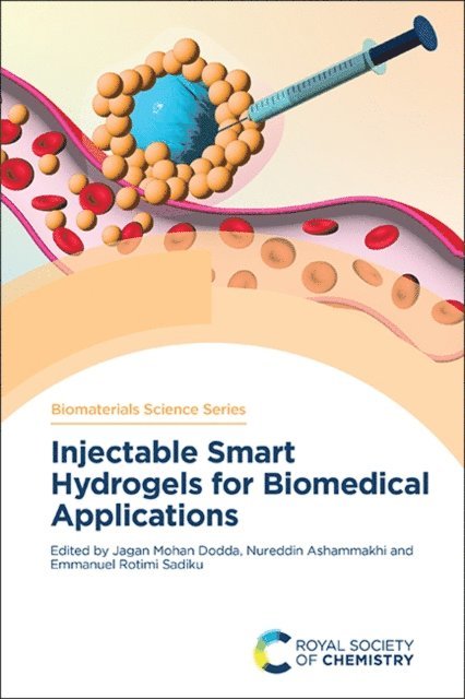 Emmanuel Rotimi Sadiku, Nureddin Ashammakhi, Jagan Mohan Dodda - Injectable Smart Hydrogels for Biomedical Applications, E-bok