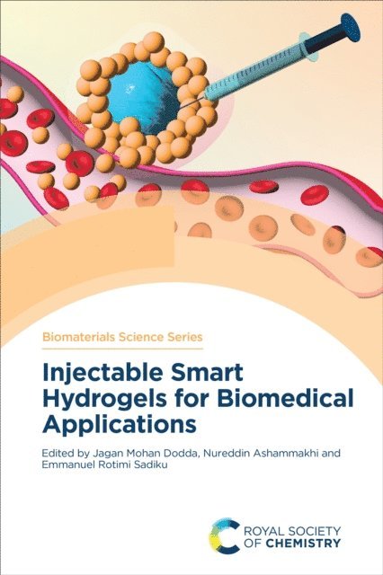 Emmanuel Rotimi Sadiku, Nureddin Ashammakhi, Jagan Mohan Dodda - Injectable Smart Hydrogels for Biomedical Applications, E-bok