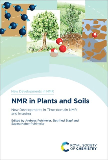 Sabina Haber-Pohlmeier, Siegfried Stapf, Andreas Pohlmeier - NMR in Plants and Soils, E-bok