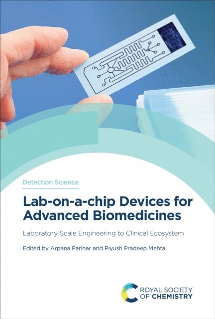 Piyush Pradeep Mehta, Arpana Parihar - Lab-on-a-chip Devices for Advanced Biomedicines, E-bok