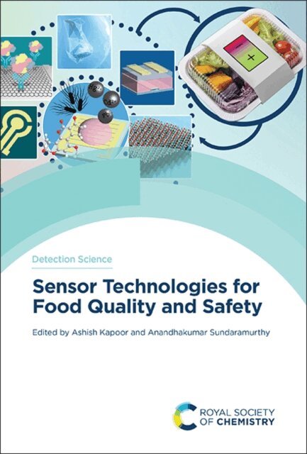 Anandhakumar Sundaramurthy, Ashish Kapoor - Sensor Technologies for Food Quality and Safety, E-bok