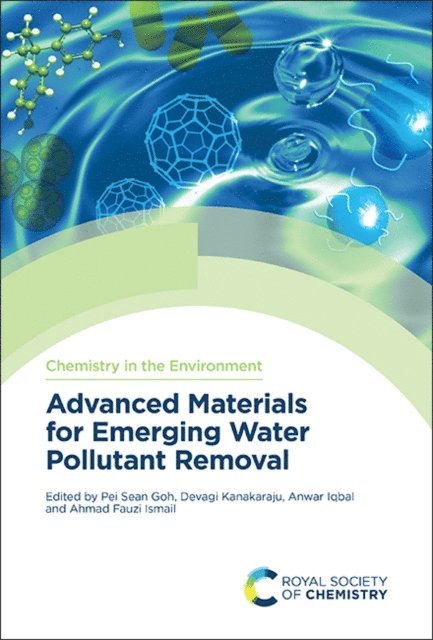 Ahmad Fauzi Ismail, Anwar Iqbal, Devagi Kanakaraju, Pei Sean Goh - Advanced Materials for Emerging Water Pollutant Removal, E-bok