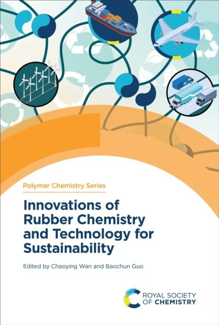 Baochun Guo, Chaoying Wan - Innovations of Rubber Chemistry and Technology for Sustainability, E-bok