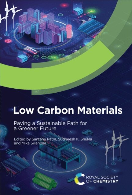Mika Sillanpaa, Sudheesh K Shukla, Santanu Patra - Low Carbon Materials, E-bok