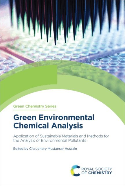 Chaudhery Mustansar Hussain - Green Environmental Chemical Analysis, E-bok