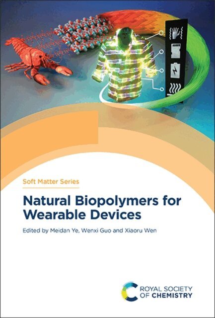 Xiaoru Wen, Wenxi Guo, Meidan Ye - Natural Biopolymers for Wearable Devices, E-bok