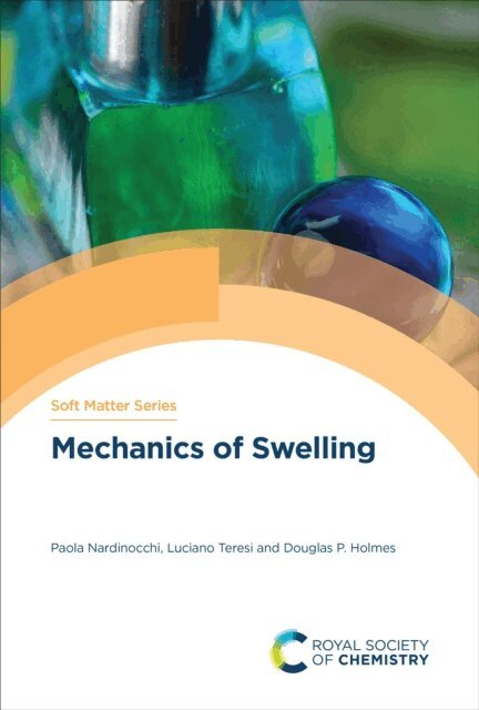 Douglas P Holmes, Luciano Teresi, Paola Nardinocchi - Mechanics of Swelling, E-bok