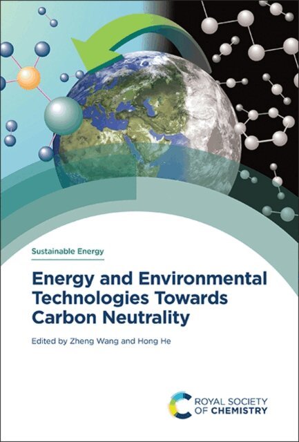 Zheng Wang, Hong He - Energy and Environmental Technologies Towards Carbon Neutrality, E-bok
