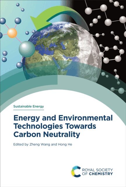 Zheng Wang, Hong He - Energy and Environmental Technologies Towards Carbon Neutrality, E-bok
