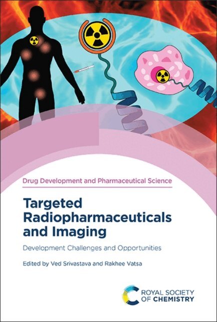 Rakhee Vatsa, Ved Srivastava - Targeted Radiopharmaceuticals and Imaging, E-bok