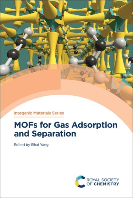 Sihai Yang - MOFs for Gas Adsorption and Separation, E-bok