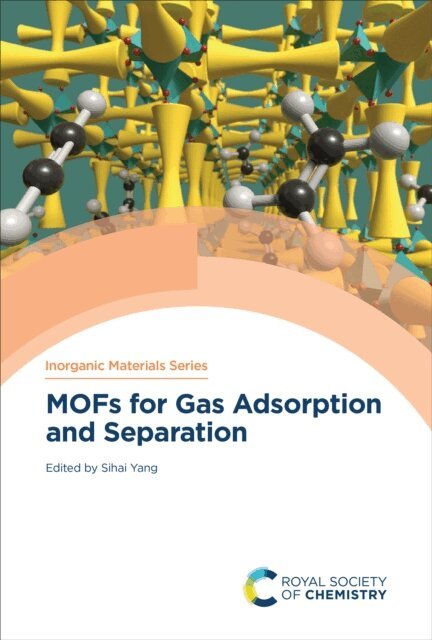 Sihai Yang - MOFs for Gas Adsorption and Separation, E-bok