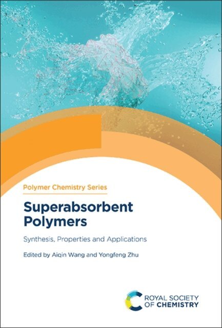 Yongfeng Zhu, Aiqin Wang - Superabsorbent Polymers, E-bok