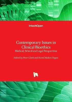Peter Clark, Kamil Hakan Dogan - Contemporary Issues in Clinical Bioethics, Inbunden. Tillgänglighet: Lägg i varukorg