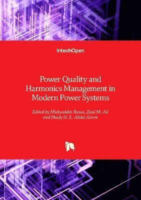 Shady H.E. Abdel Aleem, Ziad M. Ali, Muhyaddin Rawa - Power Quality and Harmonics Management in Modern Power Systems, Inbunden. Tillgänglighet: Lägg i varukorg
