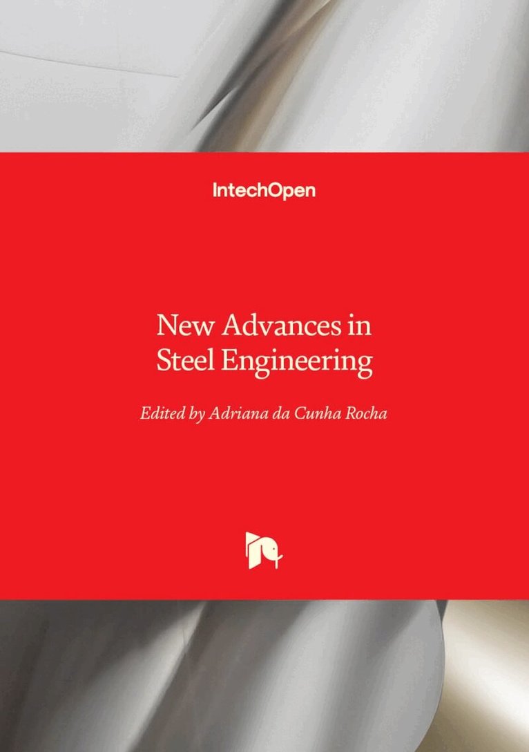 Adriana da Cunha Rocha - New Advances in Steel Engineering, Inbunden