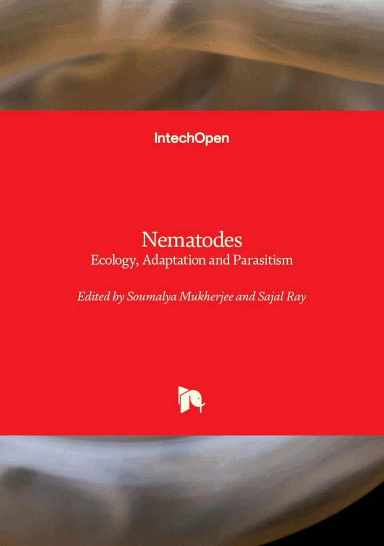 Soumalya Mukherjee, Sajal Ray - Nematodes, Inbunden