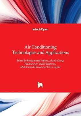 Uzair Sajjad, Muhammad Farooq, Muhammad Wakil Shahzad, Zhaoli Zhang, Muhammad Sultan - Air Conditioning Technologies and Applications, Inbunden. Tillgänglighet: Lägg i varukorg