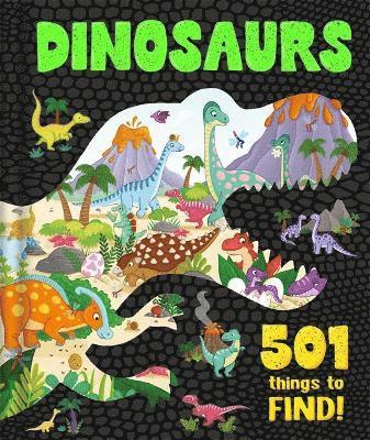 Igloo Books Ltd - Dinosaurs: 501 Things to Find!, Inbunden