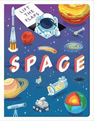 Igloo Books Ltd, Autumn Publishing - Lift The Flaps: Space, Kartonnage