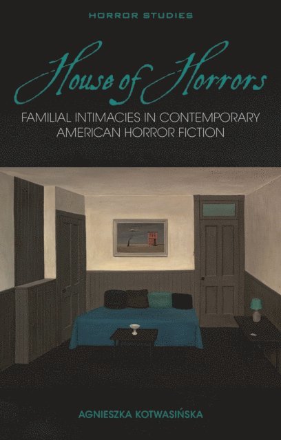 Agnieszka Kotwasinska - House of Horrors, E-bok