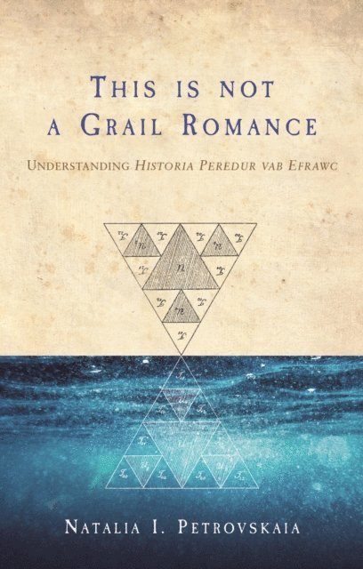 Natalia I. Petrovskaia - This is Not a Grail Romance, E-bok