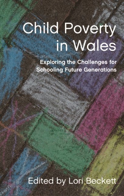 Lori Beckett - Child Poverty in Wales, E-bok