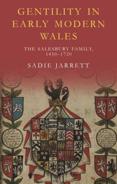 Sadie Jarrett - Gentility in Early Modern Wales, E-bok