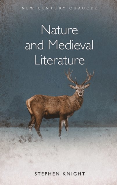 Stephen Knight - Nature and Medieval Literature, E-bok