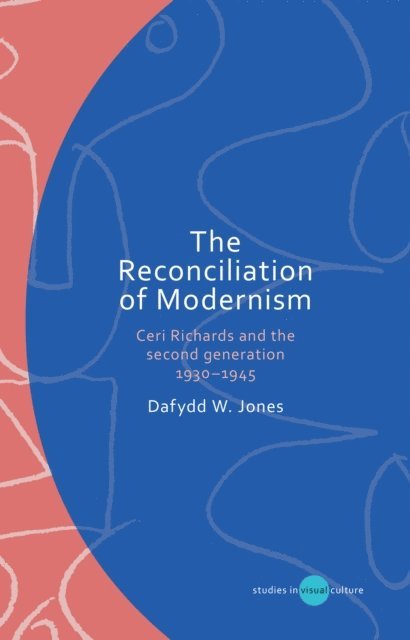 Dafydd W. Jones - Reconciliation of Modernism, E-bok