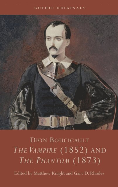 Gary D. Rhodes, Matthew Knight - Dion Boucicault, E-bok