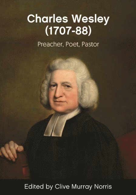 Clive Murray Norris - Charles Wesley (1707-88), E-bok