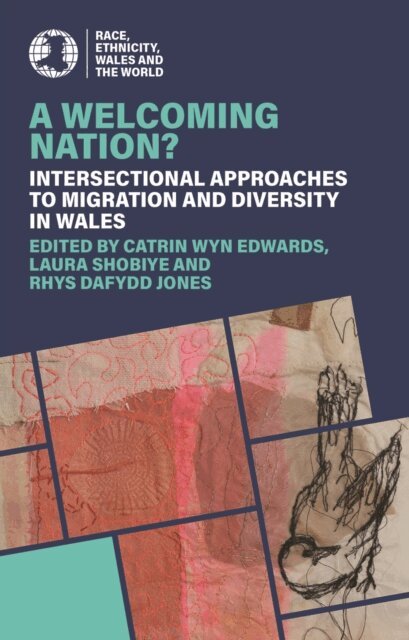 Rhys Dafydd Jones, Laura Shobiye, Catrin Wyn Edwards - Welcoming Nation?, E-bok