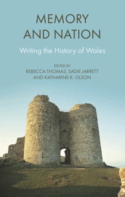 Katharine K. Olson, Sadie Jarrett, Rebecca Thomas - Memory and Nation, E-bok
