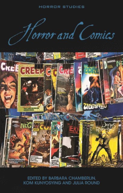 Julia Round, Kom Kunyosying, Barbara Chamberlin - Horror and Comics, E-bok
