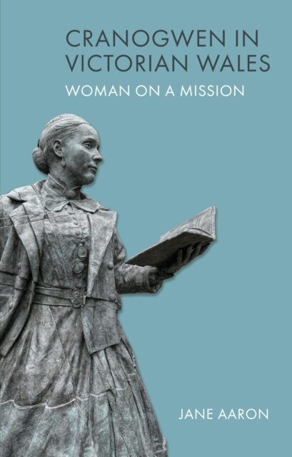 Jane Aaron - Cranogwen in Victorian Wales, E-bok
