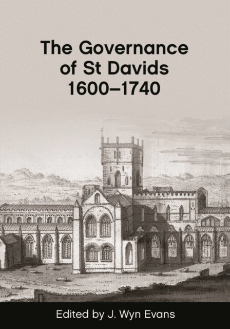 J. Wyn Evans - Governance of St Davids 1600-1740, E-bok