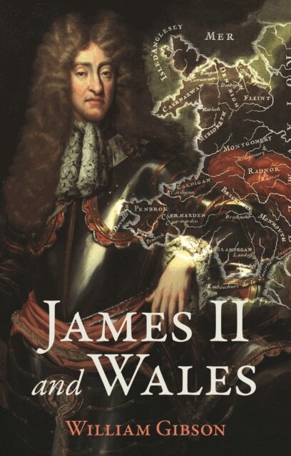 William Gibson - James II and Wales, E-bok