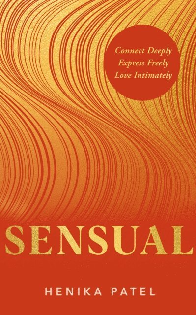 Henika Patel - Sensual, E-bok