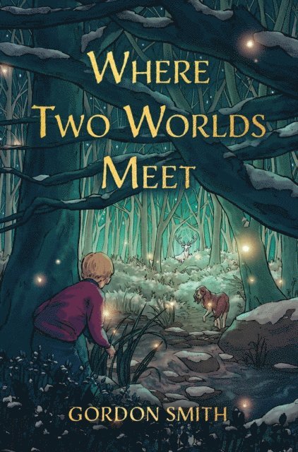 Gordon Smith - Where Two Worlds Meet, E-bok