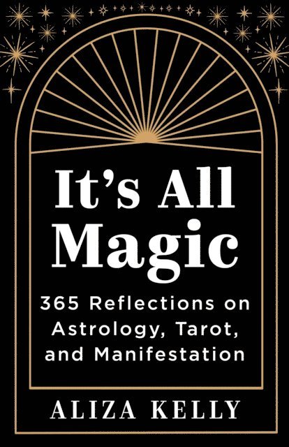 Aliza Kelly - It's All Magic, E-bok