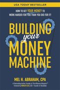Building Your Money Machine