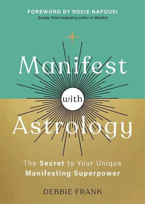 Debbie Frank - Manifest with Astrology, Häftad. Tillgänglighet: Lägg i varukorg