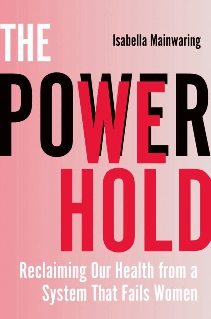 Isabella Mainwaring - Power We Hold, E-bok. Tillgänglighet: Lägg i varukorg
