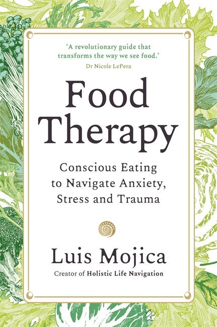 Luis Mojica - Food Therapy, Häftad