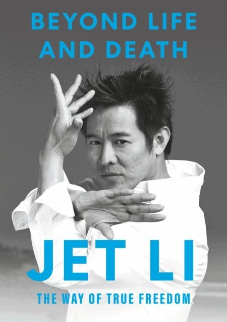 Jet Li - Beyond Life and Death, E-bok